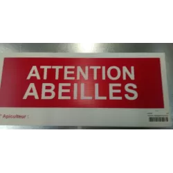 PANNEAU ATTENTION AUX ABEILLES