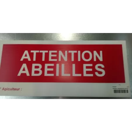 PANNEAU ATTENTION AUX ABEILLES