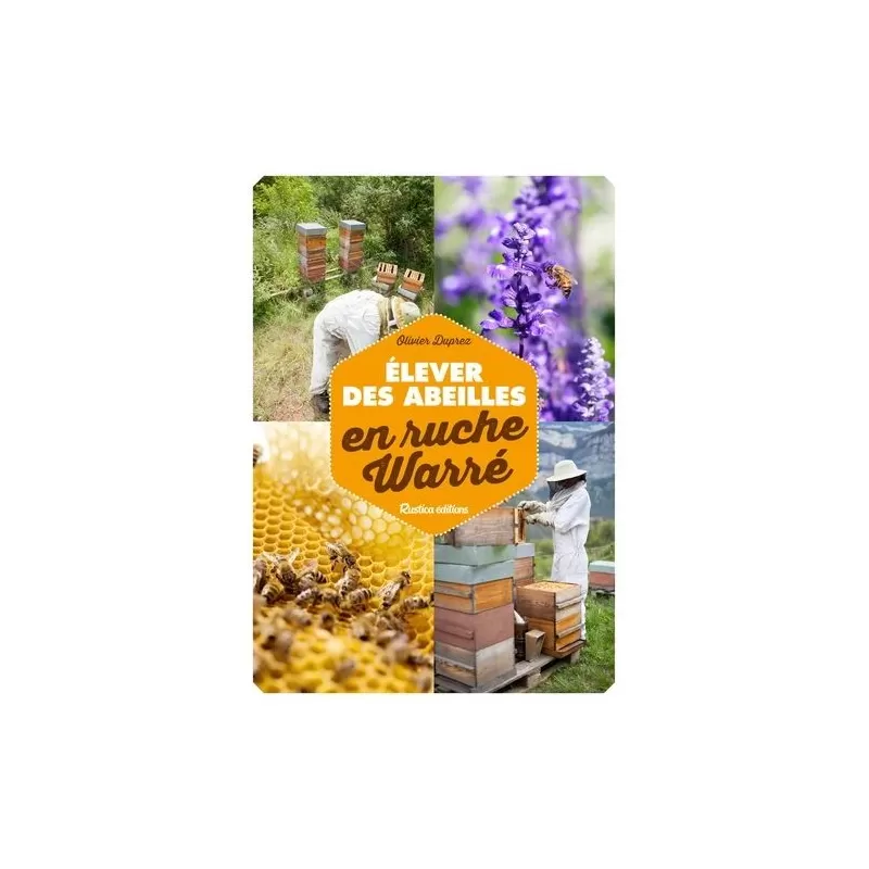 Elever des abeilles en ruche Warré