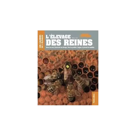 L'Elevage de reines