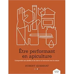 ETRE PERFORMANT EN APICULTURE