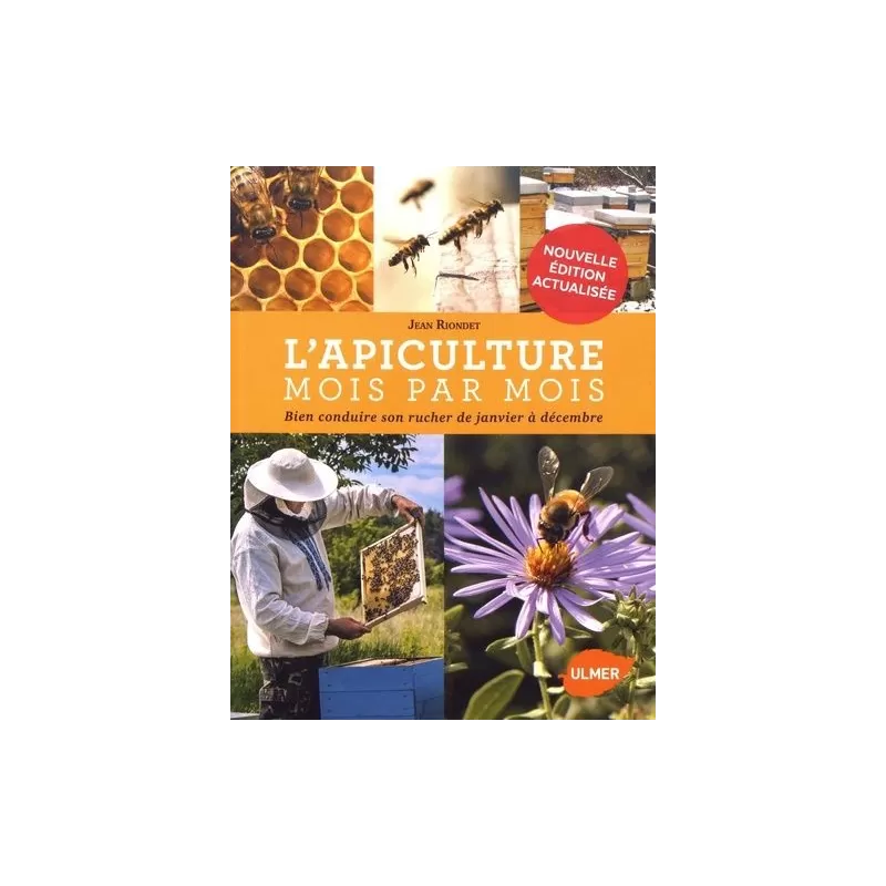 L'apiculture mois par mois - nouvelle édition